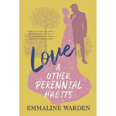 Love And Other Perennial Habits