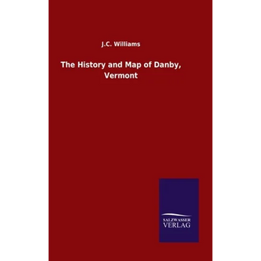 The History and Map of Danby, Vermont