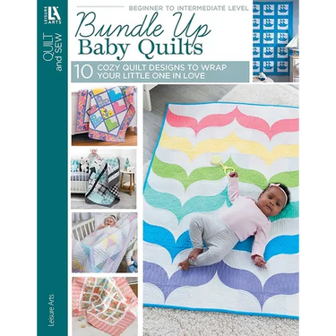 Bundle Up Baby Quilts: 10 Cozy Quilt Designs to Wrap Your Little One in Love