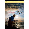 Living at the Water's Edge: A Heritage Guide to the Outer Banks Byway