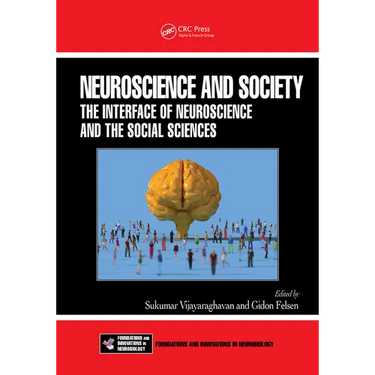 Neuroscience and Society: The Interface of Neuroscience and the Social Sciences