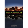 Inside Newark: Decline, Rebellion, and the Search for Transformation