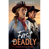 Fast and Deadly