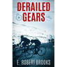 Derailed Gears
