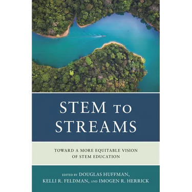 STEM to STREAMS: Toward a More Equitable Vision of STEM Education