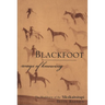 Blackfoot Ways of Knowing: The Worldview of the Siksikaitsitapi
