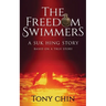 The Freedom Swimmers: A Suk Hing Story
