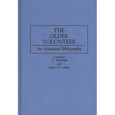 The Older Volunteer: An Annotated Bibliography