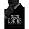 Prison Doctor: Avenger of Blood