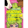 Dragging Mason County
