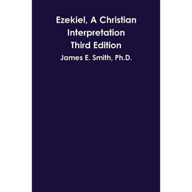 Ezekiel, A Christian Interpretation, Third Edition