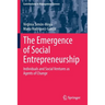 The Emergence of Social Entrepreneurship: Individuals and Social Ventures as Agents of Change
