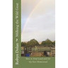 Milking the Wild Goat: How to Find Land and Set Up Your Homestead