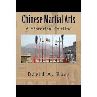 Chinese Martial Arts: A Historical Outline