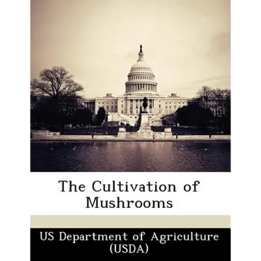 The Cultivation of Mushrooms