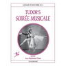 Tudor's Soirée Musicale