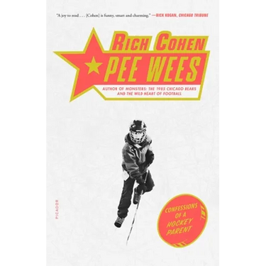 Pee Wees: Confessions of a Hockey Parent