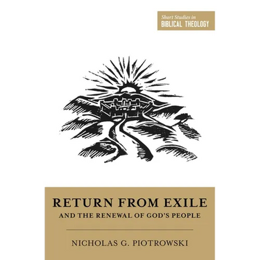 Return from Exile and the Renewal of God's People