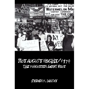 Hot August Night/1970: The Forgotten LGBT Riot