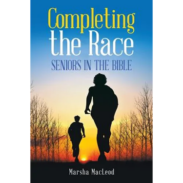 Completing the Race: Seniors in the Bible