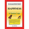 Happiness In Quantum Leaps 2.0: De-Stressing WITHOUT DRUGS!