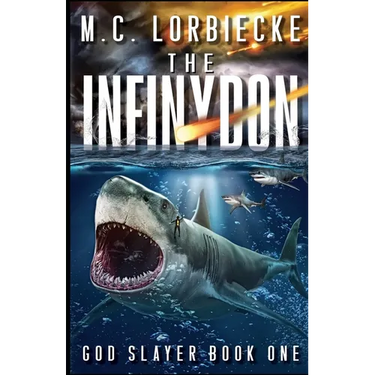 The Infinydon: God Slayer
