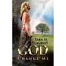 God, Change Me
