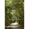 Be One of the Lucky Ones: A Specialty Doctors' Guide to Financial Freedom and Peace of Mind