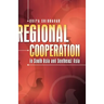 Regional Cooperation in South Asia and Southeast Asia