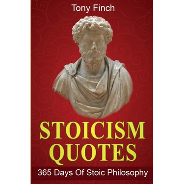 Stoicism Quotes: 365 Days of Stoic Philosophy