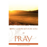 Why God Waits for You to Pray