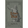 Echoes of the Past