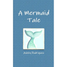 A Mermaid Tale