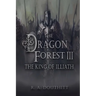 The Dragon Forest III: The King of Illiath