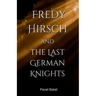 Fredy Hirsch and the Last German Knights