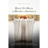 Help Us Heal the Heart of America: We Do It Jesus' Way