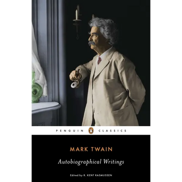 Mark Twain: Autobiographical Writings