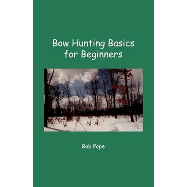 Bow Hunting Basics for Beginners