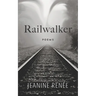 Railwalker: Poems