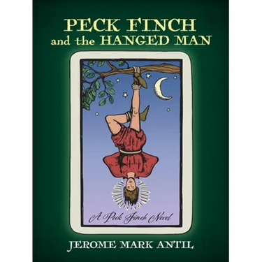 PECK FINCH and the HANGED MAN