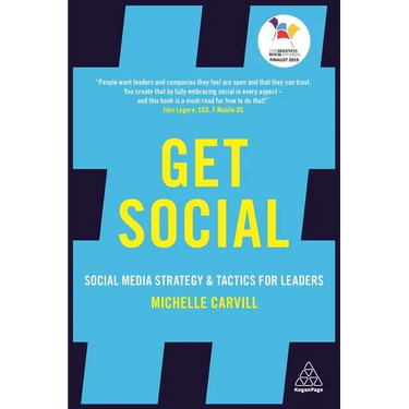 Get Social: Social Media Strategy and Tactics for Leaders
