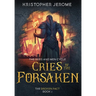 Cries of the Forsaken
