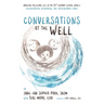 Conversations at the Well: Emerging Religious Life in the 21st-Century Global World: Collaboration, Networking, and Intercultural Living