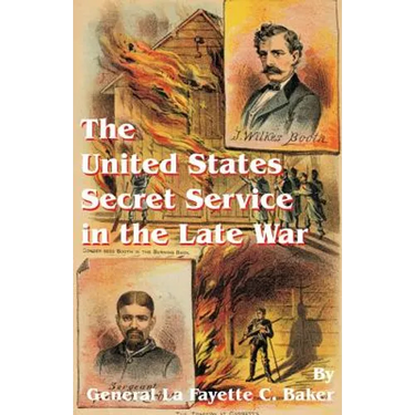 The United States Secret Service in the Late War