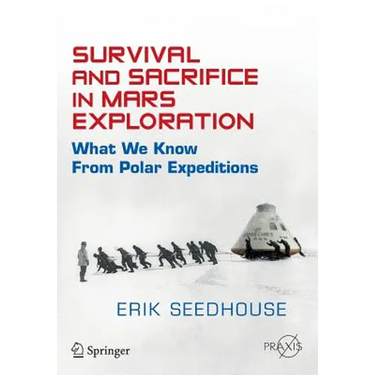 Survival and Sacrifice in Mars Exploration: What We Know from Polar Expeditions