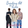 Breaking All the Rules