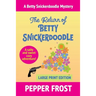 The Return of Betty Snickerdoodle