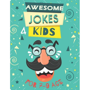 Awesome Jokes for Kids: Silly Jokes for Kids Aged 7 (Jokes For kids 5-9), every page includes famous personalities express the joke.
