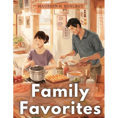 Family Favorites: Tried-and-True Comfort Foods