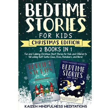 Bedtime Stories for Kids: Christmas Edition - 2 Books in 1 - Fun and Calming Christmas Short Stories for Kids and Children to fall asleep fast!